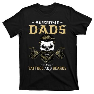 Awesome Dads Have Tattoos and Beards Skull T-Shirt