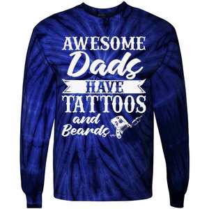 Awesome Dads Have Tattoos And Beards Father Fathers Day Tie-Dye Long Sleeve Shirt