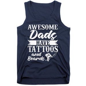 Awesome Dads Have Tattoos And Beards Father Fathers Day Tank Top