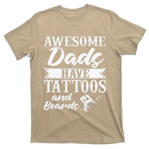 Awesome Dads Have Tattoos And Beards Father Fathers Day T-Shirt