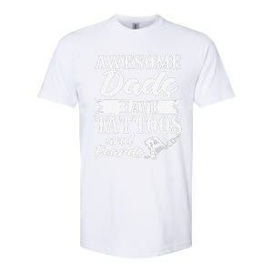 Awesome Dads Have Tattoos And Beards Father Fathers Day Softstyle CVC T-Shirt