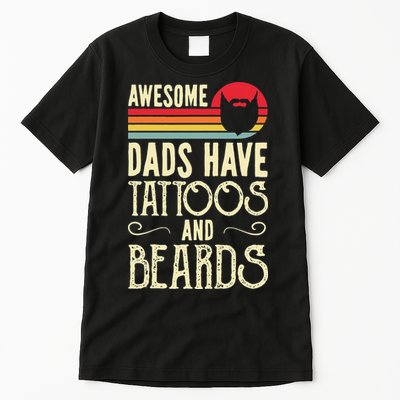 Awesome Dads Have Tattoos And Beards Funny Father Day Tall T-Shirt