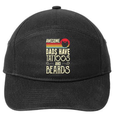 Awesome Dads Have Tattoos And Beards Funny Father Day 7-Panel Snapback Hat