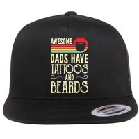 Awesome Dads Have Tattoos And Beards Funny Father Day Flat Bill Trucker Hat