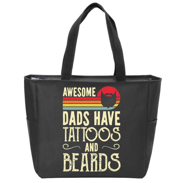 Awesome Dads Have Tattoos And Beards Funny Father Day Zip Tote Bag