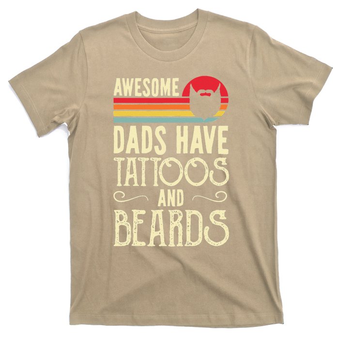 Awesome Dads Have Tattoos And Beards Funny Father Day T-Shirt