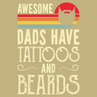 Awesome Dads Have Tattoos And Beards Funny Father Day Button