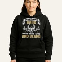 Awesome Dads Have Tattoos and Beards Skull Hoodie