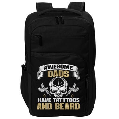 Awesome Dads Have Tattoos and Beards Skull Impact Tech Backpack