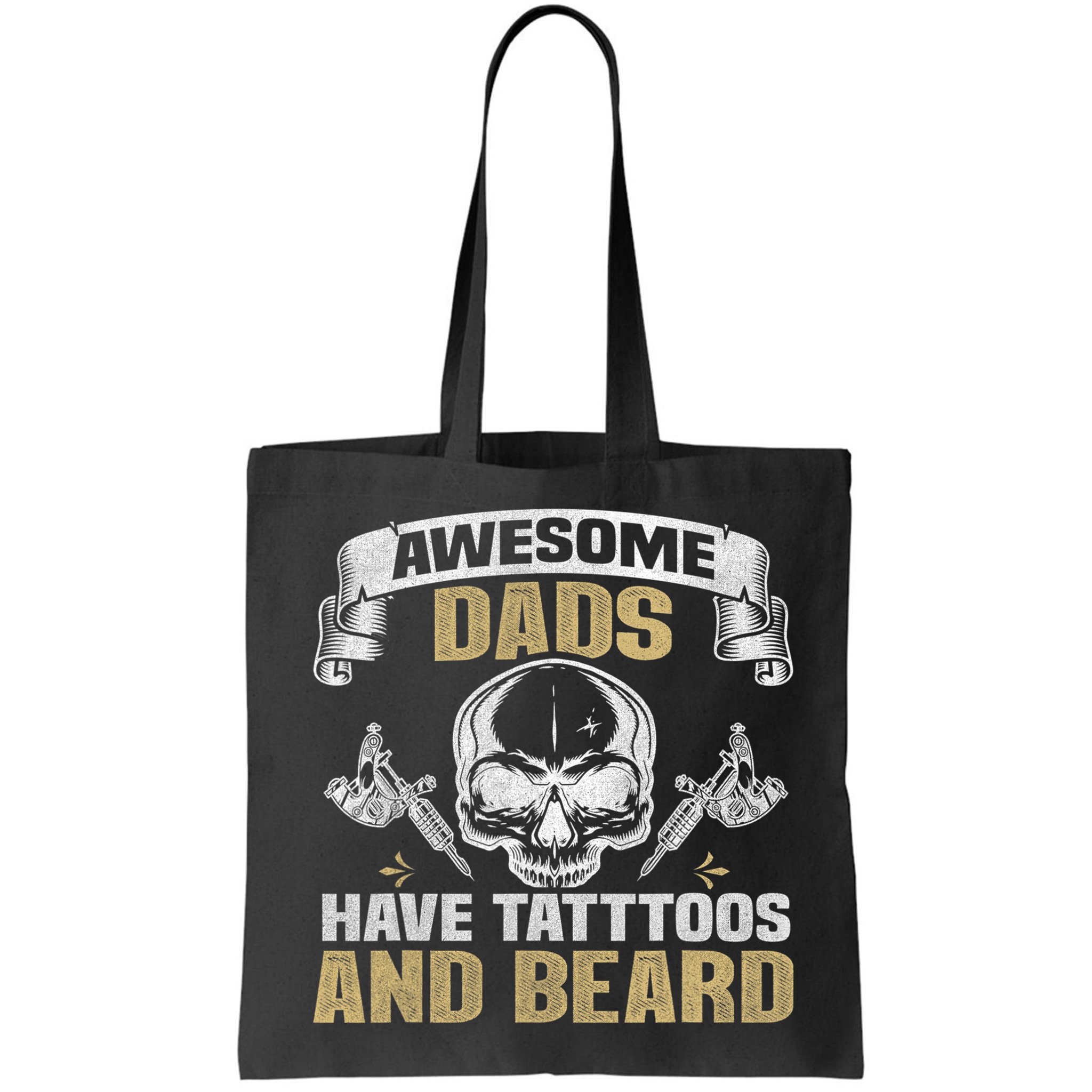 Awesome Dads Have Tattoos and Beards Skull Bag