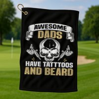 Awesome Dads Have Tattoos and Beards Skull Golf Towel