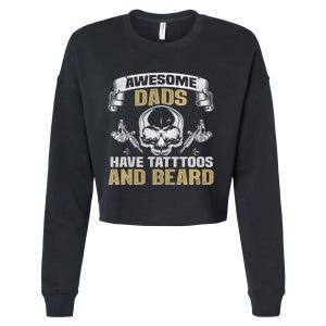 Awesome Dads Have Tattoos and Beards Skull Cropped Pullover Crew