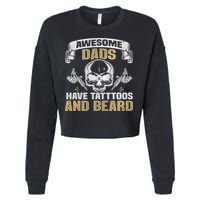Awesome Dads Have Tattoos and Beards Skull Cropped Pullover Crew