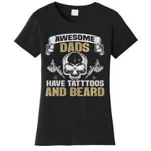 Awesome Dads Have Tattoos and Beards Skull Women's T-Shirt