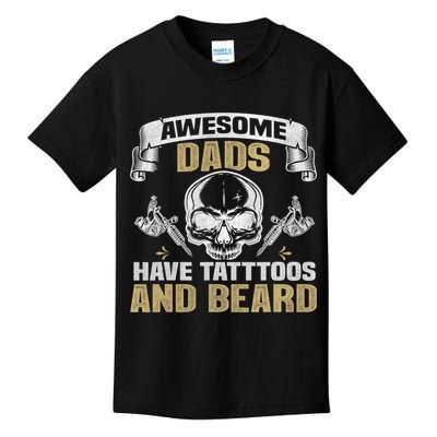 Awesome Dads Have Tattoos and Beards Skull Kids T-Shirt