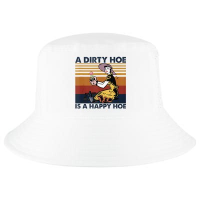 A Dirty Hoe Is A Happy Hoe Vintage Retro Funny Garden Lover Cool Comfort Performance Bucket Hat