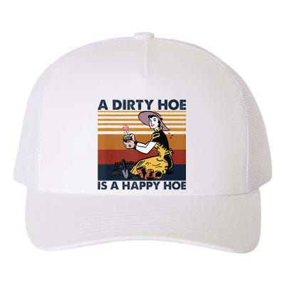 A Dirty Hoe Is A Happy Hoe Vintage Retro Funny Garden Lover Yupoong Adult 5-Panel Trucker Hat