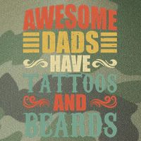 Awesome Dads Have Tattoos And Beards For Fathers Day Legacy Tie Dye Trucker Hat