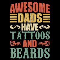 Awesome Dads Have Tattoos And Beards For Fathers Day Impact Tech Backpack