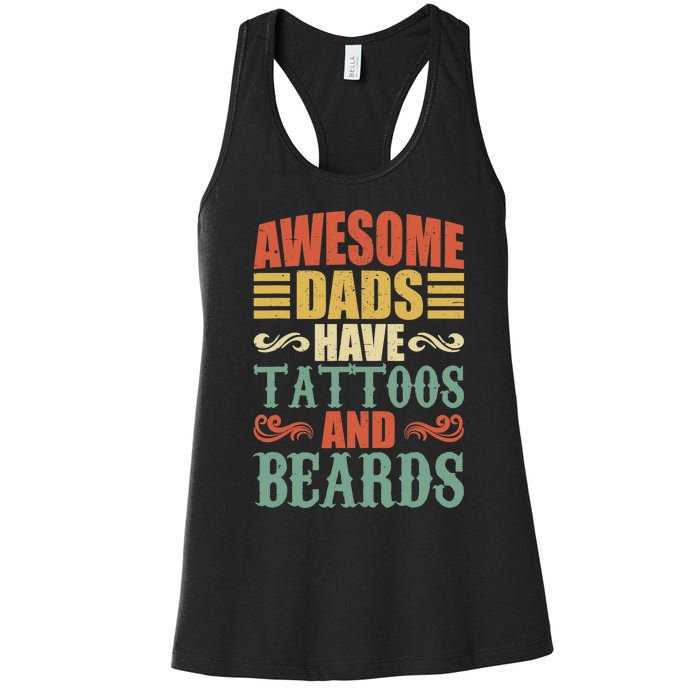 Awesome Dads Have Tattoos And Beards For Fathers Day Women's Racerback Tank