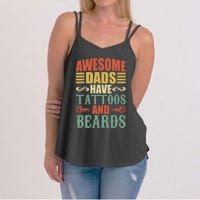 Awesome Dads Have Tattoos And Beards For Fathers Day Women's Strappy Tank