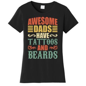 Awesome Dads Have Tattoos And Beards For Fathers Day Women's T-Shirt