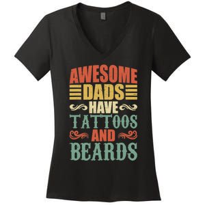 Awesome Dads Have Tattoos And Beards For Fathers Day Women's V-Neck T-Shirt