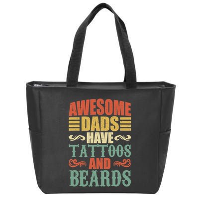 Awesome Dads Have Tattoos And Beards For Fathers Day Zip Tote Bag