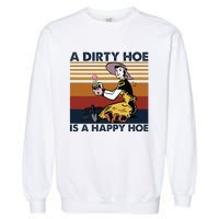 A Dirty Hoe Is A Happy Hoe Vintage Retro Funny Garden Lover Garment-Dyed Sweatshirt