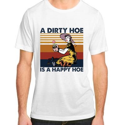 A Dirty Hoe Is A Happy Hoe Vintage Retro Funny Garden Lover Adult ChromaSoft Performance T-Shirt