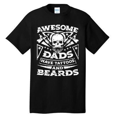 Awesome Dads Have Tattoos and Beards Tall T-Shirt