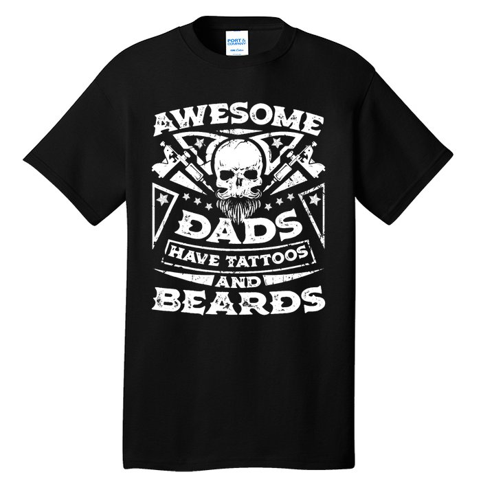 Awesome Dads Have Tattoos and Beards Tall T-Shirt