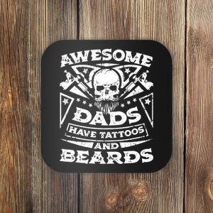 Awesome Dads Have Tattoos and Beards Coaster