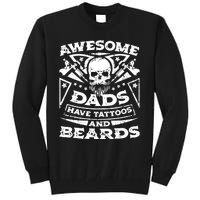 Awesome Dads Have Tattoos and Beards Tall Sweatshirt