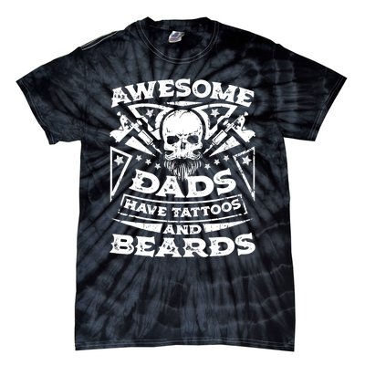 Awesome Dads Have Tattoos and Beards Tie-Dye T-Shirt