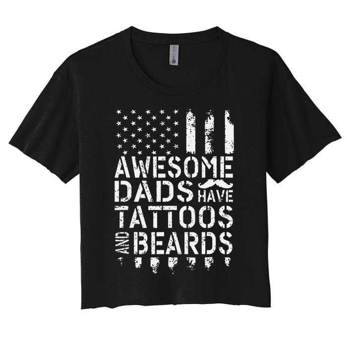 Awesome Dads Have Tattoos And Beards US Flag Father's Day Women's Crop Top Tee