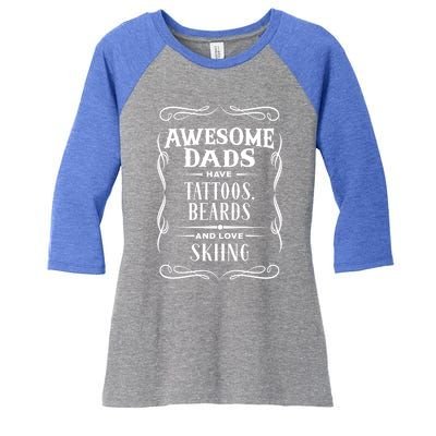 Awesome Dads Have Tattoos Beards And Love Skiing Dads Retro Gift Women's Tri-Blend 3/4-Sleeve Raglan Shirt