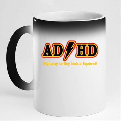 ADHD Highway To Squirrel 11oz Black Color Changing Mug