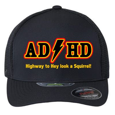 ADHD Highway To Squirrel Flexfit Unipanel Trucker Cap