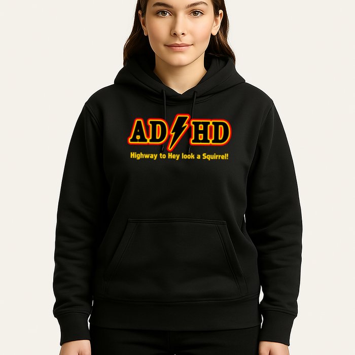 ADHD Highway To Squirrel Hoodie