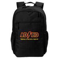 ADHD Highway To Squirrel Backpack