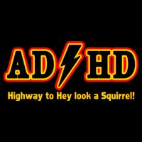 ADHD Highway To Squirrel Backpack