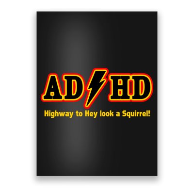 ADHD Highway To Squirrel Poster