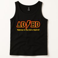 ADHD Highway To Squirrel Tank Top
