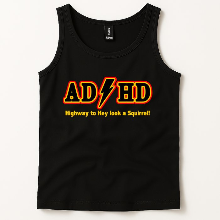 ADHD Highway To Squirrel Tank Top