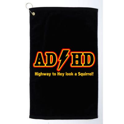 ADHD Highway To Squirrel Platinum Collection Golf Towel