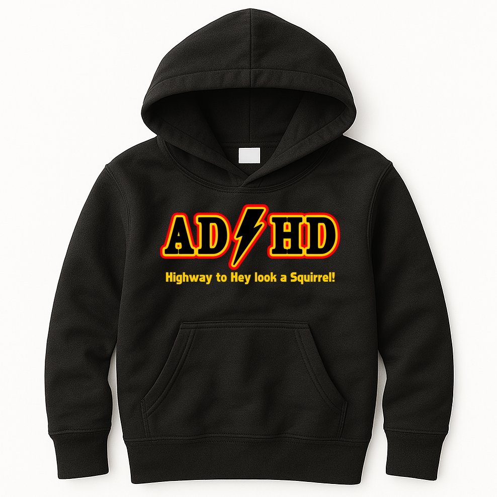 ADHD Highway To Squirrel Kids Hoodie