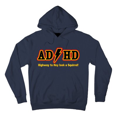 ADHD Highway To Squirrel Hoodie