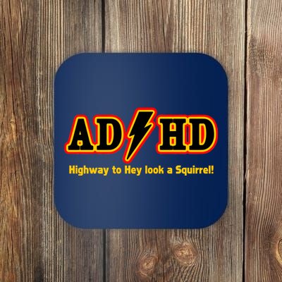 ADHD Highway To Squirrel Coaster