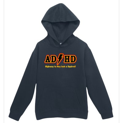 ADHD Highway To Squirrel Urban Pullover Hoodie